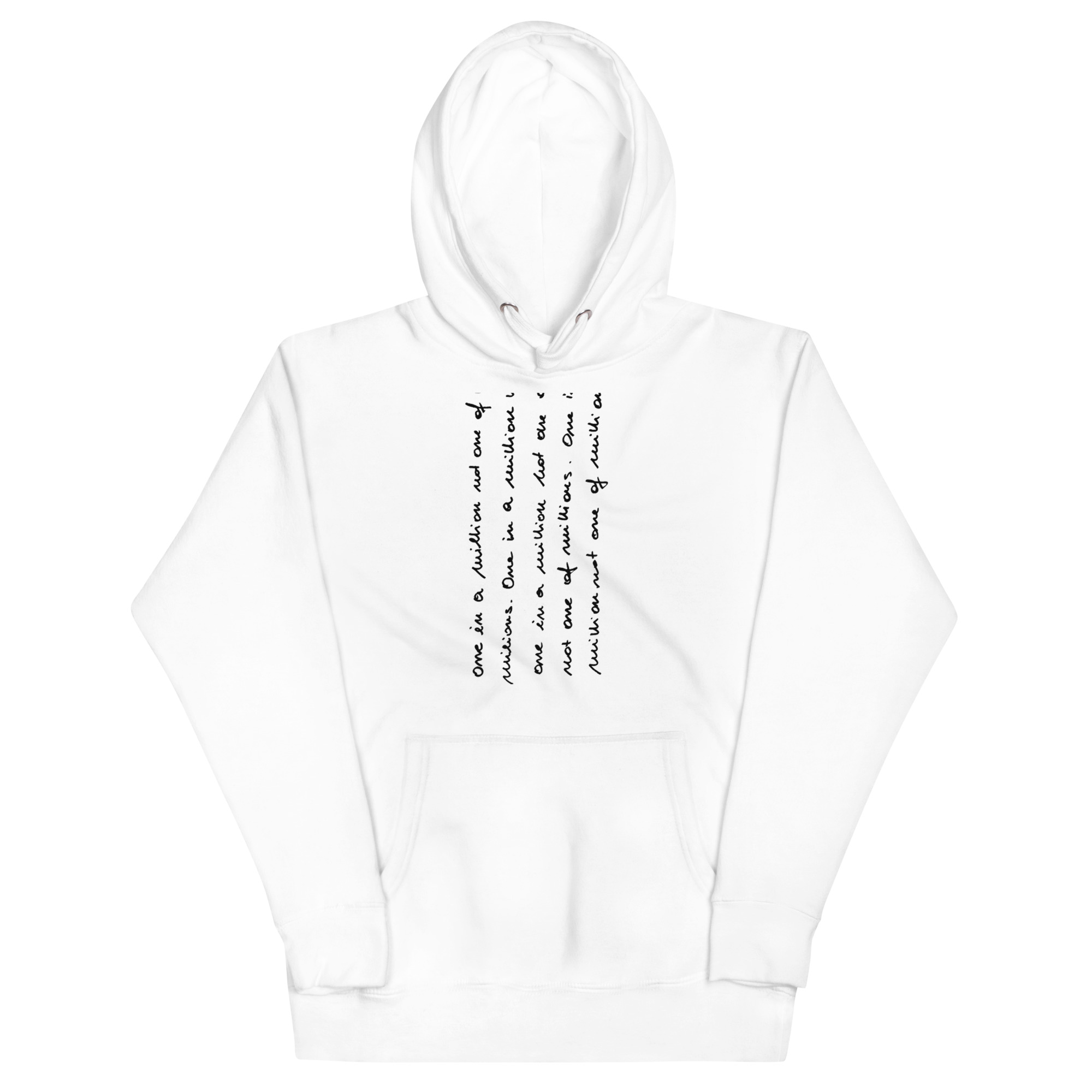 Unisex Hoodie. One in a million not one of millions